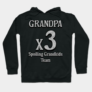 Grandfather x3 Proud Team Family-Focused fun team Hoodie